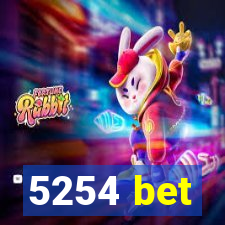 5254 bet